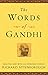 The Words of Gandhi (Newmarket Words Of Series)