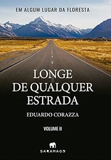 Livro Em Algum Lugar Da Floresta : Volume II - Longe de Qualquer Estrada