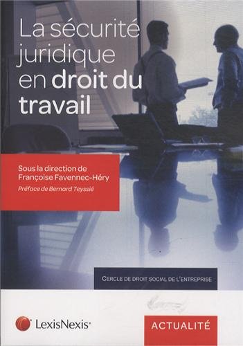La  sécurité juridique en droit du travail