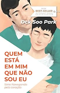 Livro Quem está em mim que não sou eu (Navegando pelo coração Livro 3)