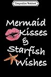 Composition Notebook: Mermaid Kisses and Starfish Wishes for Mermaids Premium  Journal/Notebook Blank Lined Ruled 6x9 100 Pages
