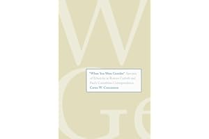 "when You Were Gentiles": Specters of Ethnicity in Roman Corinth and Paul's Corinthian Correspondence (Synkrisis)