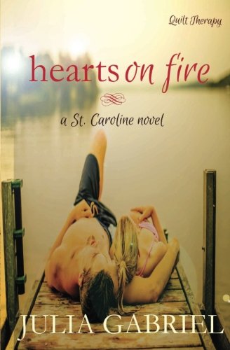 Hearts on Fire (St. Caroline Series) (Volume 2)