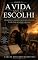 Livro QUANDO O MEDO ESCOLHE POR NÓS - LIVRO 4: O medo protege até começar a aprisionar (A VIDA QUE EU ESCOLHI)