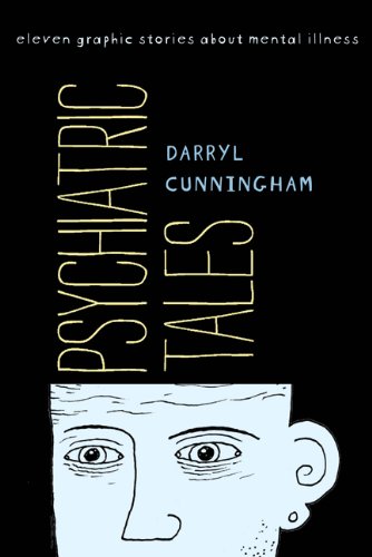 "Psychiatric Tales - Eleven Graphic Stories about Mental Illness" av Darryl Cunningham