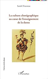 La  culture chorégraphique au coeur de l'enseignement de la danse