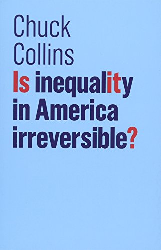 R.e.a.d Is Inequality in America Irreversible? (The Future of Capitalism) E.P.U.B