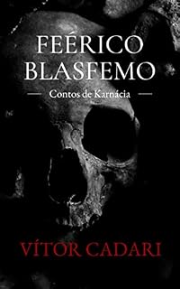 Livro Feérico Blasfemo: Contos de Karnácia