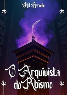 Livro O Arquivista do Abismo