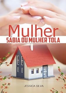 Livro Mulher Sábia ou Mulher Tola