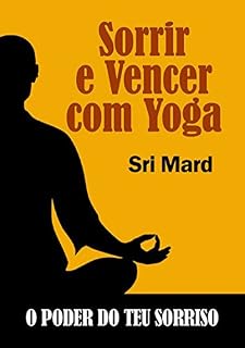 Livro Sorrir E Vencer Com Yoga