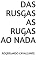 Livro DAS RUSGAS AS RUGAS AO NADA