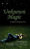 Front cover for the book Unknown Magic by Evelyn M. Byrne