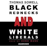Black Rednecks and White Liberals