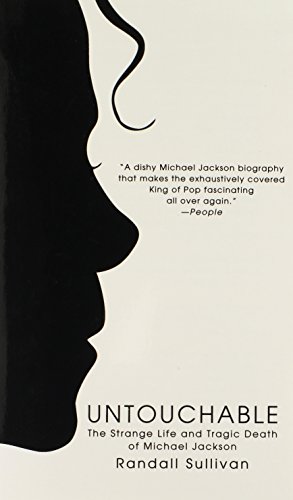 Untouchable: The Strange Life and Tragic Death of Michael Jackson