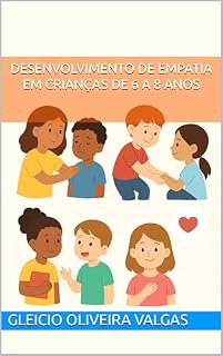 Livro Desenvolvimento de Empatia em Crianças de 6 a 8 Anos