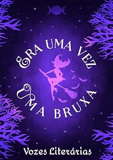 Livro Era uma vez, uma Bruxa (Antologia – Vozes Literárias)