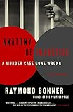 Anatomy of Injustice: A Murder Case Gone Wrong