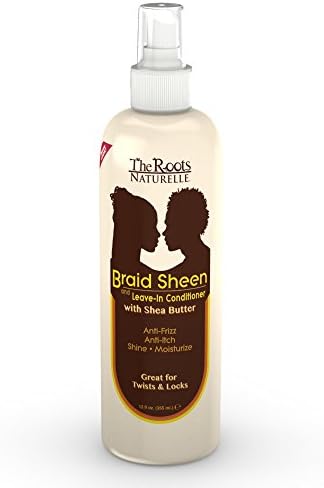 The Roots Naturelle Braid Sheen Braid Spray (1 Bottle -12 Fluid Ounces). Hair Moisturizer Enriched with Vitamins and Essential Oils
