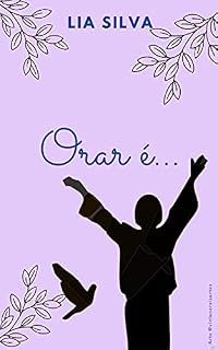 Orar é ...: A oração como instinto