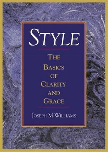 Style: Ten Lessons In Clarity And Grace: Williams, Joseph M