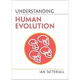 Understanding Human Evolution (Understanding Life)