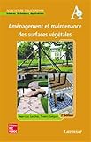 AmÃ©nagement et maintenance des surfaces vÃ©gÃ©tales (French Edition) by 