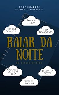 Livro Raiar da Noite: Um diário atípico