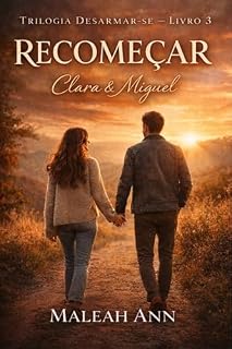 Livro Recomeçar : Clara & Miguel