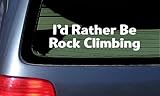 I'd Rather Be Rock Climbing White Vinyl Sticker