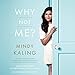 Why Not Me? by 