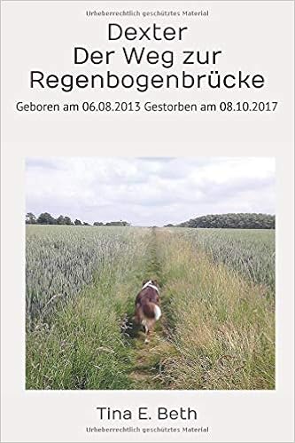 Dexter Der Weg Zur Regenbogenbrucke Geboren Am 06 08 2013