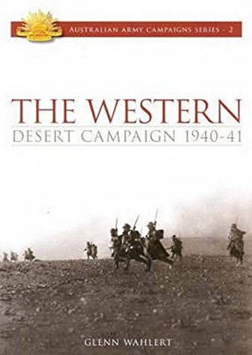 Western Desert Campaign 1940-41 (Australian Army Campaigns Series) Western Desert Campaign 1940-41 (Australian Army Campaigns Series)