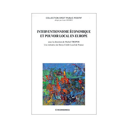 Interventionnisme économique et pouvoir local en Europe