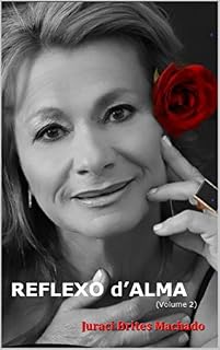 Livro Reflexo d’Alma: (Volume 2)