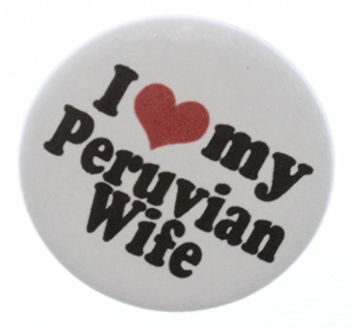 A&T Designs Unisex - I Love my Peruvian Wife 1.25