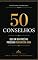 Livro 50 CONSELHOS QUE UM DIA VOCÊ VAI PRECISAR USAR EM SUA VIDA (COLEÇÃO MENTE INABALÁVEL Livro 1)