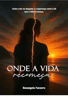 Livro Onde a Vida Recomeça