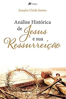 Livro Análise Histórica de Jesus e Sua Ressurreição