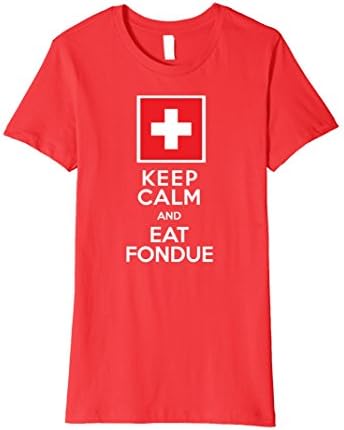 Womens Keep Calm and Eat Fondue Swiss Holiday T-Shirt XL Red