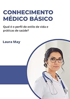 Livro conhecimento médico básico: Qual é o perfil de estilo de vida e práticas de saúde?