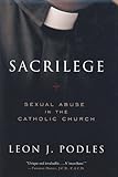 Sacrilege: Sexual Abuse in the Catholic Church