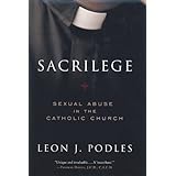 Sacrilege: Sexual Abuse in the Catholic Church