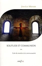 Solitude et communion, IVe-VIe siècle