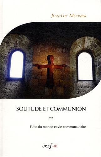 Solitude et communion, IVe-VIe siècle