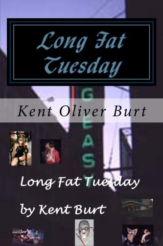 Long Fat Tuesday: Raw Stories of New Orleans, Mardi Gras and the South, Vol. 1 (The Long Fat Tuesday Project) (Volume 1)