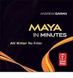 Maya in Minutes: All Killer, No Filler (DVD-ROM) - Common by 