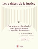 Les cahiers de la justice n°2 - Printemps 2007 : Etre magistrat dans la cité: Les cahiers de la justice - Revue de l'ENM (French Edition) by 
