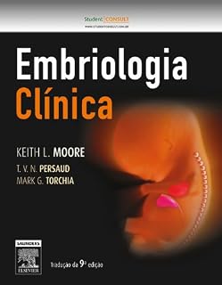 Livro Embriologia Clínica - 9ª Edição