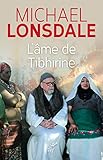 L'âme de Tibhirine (SPIRITUALITE) (French Edition) by 